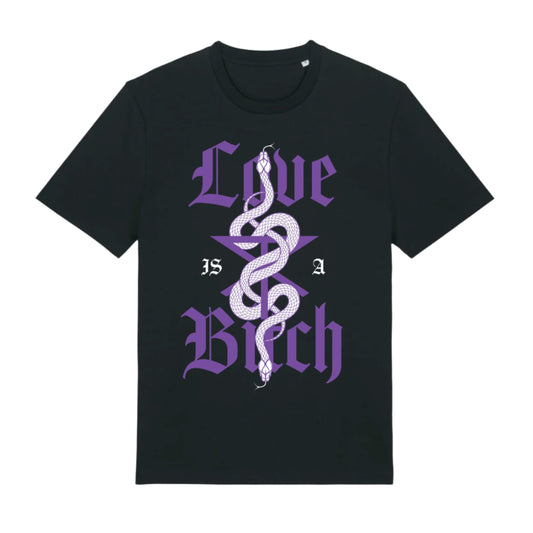 Love Is A Bitch T-Shirt